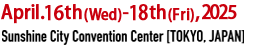 4/10（Wed.）～4/12（Fri.）Sunshine City Convention Center